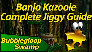 How to Collect all Jiggies in Bubblegloop Swamp - Banjo Kazooie Complete Jiggy Guide
