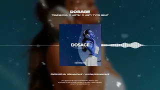 🧸 (FREE) ARTIK x ASTI x TEMNIKOVA Type Beat - Dosage (prod. creamxcake)