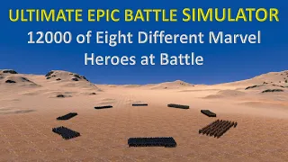 Ultimate Epic Battle Simulator - 12000 of Eight Different Marvel Heroes at Battle