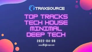 Traxsource Top Tech House, Minimal / Deep Tech Tracks 2022-04-06