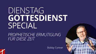 Dienstag-Gottesdienst Special | vom  21. Mai 2024 | Bobby Conner (USA)