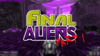 Final Aliens (01 - 15) Montage (Part 1)