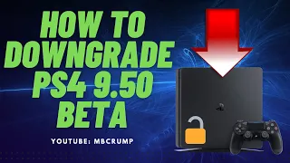 How to downgrade PS4 9.50 Beta software to the previous version of the system software