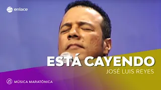 Está Cayendo - Jose Luis Reyes/Banda Enlace - Maratónica