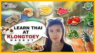 URBAN THAI - Episode 8- LEARN THAI at KLONGTOEY MARKET (With English Subtitles)