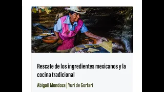 08.-Rescate de los ingredientes mexicanos y la cocina tradicional.