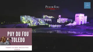 What awaits you at PUY du FOU Toledo. All the practical information to enjoy the park (#2021)