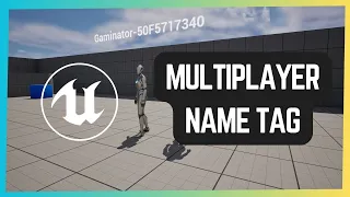 How To Create A Multiplayer Name Tag In Unreal Engine 5| Name Tag Using RepNotify