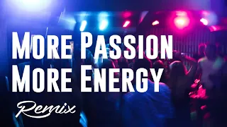 More Passion More Energy More Footwork (TECHNO REMIX by MusicWave)