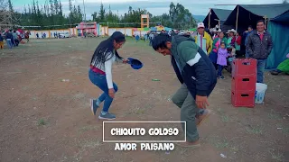 CHIQUITO GOLOSO - AMOR PAISANO / PRIMICIA ABRIL 2023 / GADIEL PRODUCCIONES 959451227 HUANCABAMBA