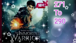 The immortal warrior 271.   The immortal warrior 271 Episode.    The immortal warrior Pocket fm  271