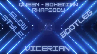 Queen – Bohemian Rhapsody  ( Vicerian Bootleg )