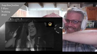 Angelina Jordan - I Have Nothing 2022 - Reaction - Wow.  Simply Wow.