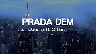 Prada Dem - Gunna ft. Offset (Clean Edit)(Lyric Video)