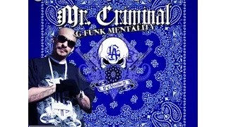 Mr Criminal  G Funk Mentality Mixtape Product Of Tha 90s  2011 full mixtape