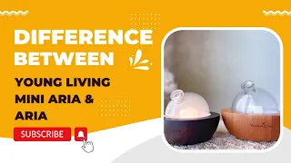 What Is the Difference Between Young Living Mini Aria and Aria
