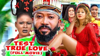 TEST OF TRUE LOVE (FULL MOVIE) - FREDRICK LEONARD ,TANA ADELANA 2023 Latest Nigerian Nollywood Movie