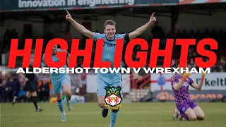 HIGHLIGHTS | Aldershot Town v Wrexham