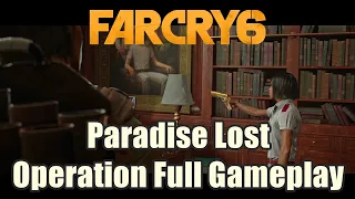 Far Cry 6 Paradise Lost Operation Full gameplay HD 1080p PS5