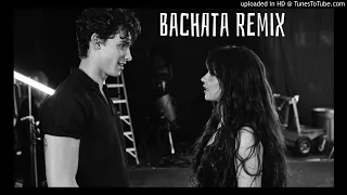 Shawn Mendes, Camila Cabello - Señorita - DJ Tony Pecino (Bachata Version)