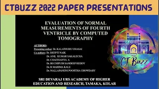 CTBUZZ 2022- Papera | Dr. KALATHURU UHASAI | Normal measurements of 4th ventricle by CT.