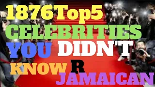 1876Top5 Celebs You Didn't Know are Jamaicans