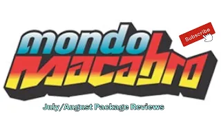 Mondo Macabro July/August Package Reviews