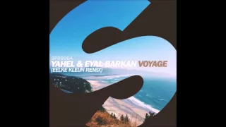 Yahel & Eyal Barkan – Voyage (Eelke Kleijn Remix) (promo)