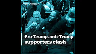 Pro-Trump, anti-Trump supporters clash in New York
