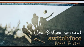 Switchfoot - Meant To Live (Jon Bellion Version) [Official Visualizer]