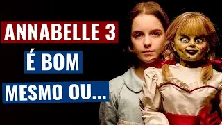 AnnaBelle 3 é bom mesmo ou... (Annabelle 3: De Volta Para Casa - 2019) - Crítica SEM spoilers