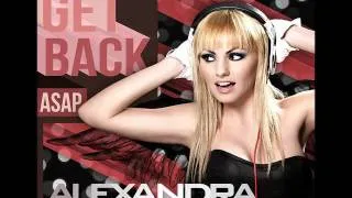 Alexandra Stan - Get Back ASAP (Romeyboy Radio Edit)