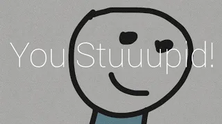 You Stuuupid! | 9 Plus 10 = 21 animation