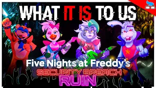 What FNAF: Security Breach RUIN Is To Us - DLC Review & Thoughts