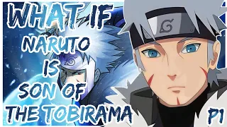 What If Naruto Is The Son Of The Tobirama Senju, NARUTO THE TOBIRAMA'S REAL SON | PART 1 | 1 HOUR SP