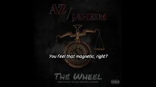 Az Feat. Jaheim - The Wheel (Lyrics Video)