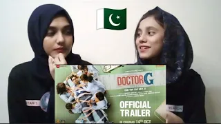 Doctor G-Official Trailer | Ayushmann K, Rakul P, Shefali S | PAKISTANI REACTION