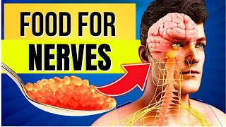 8 Foods That Can Miraculously Heal Nerve Damage