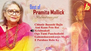 Best Of Pramita Mallick || Rabindra Sangeet || Audio Jukebox || Bhavna Records