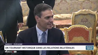 Maroc-Espagne: un tournant historique dans les relations bilatérales