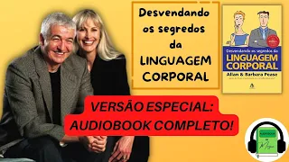 Audiobook LINGUAGEM CORPORAL COMPLETO - Allan e Barbara Pease | Body language