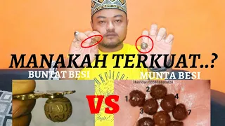 MUNTA BESI versus BUNTAT BESI,Yang Mana Lebih KUAT..?