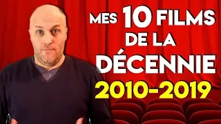 MES 10 FILMS FAVORIS 2010-2019
