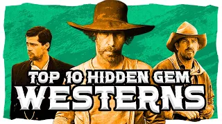 Top 10 BEST Hidden Gem Western Movies