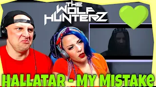 Hallatar - My Mistake (Official Music Video) THE WOLF HUNTERZ Reactions