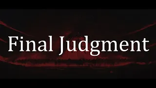 13. Final Judgment: Footsteps of Doom ＜SPv＞(ft. @sarathispenceley2004 )