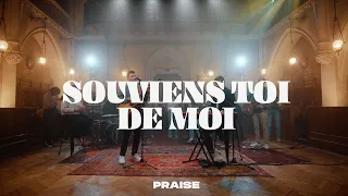 Praise - Souviens-Toi de moi (Clip officiel)