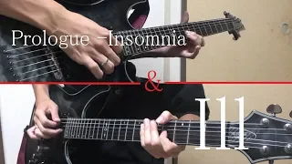 「Prologue -insomnia-」&「Ill」/ a crowd of rebellion  (guitar cover)