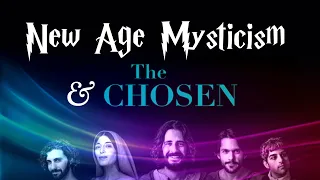 New Age Mysticism & The Chosen / Brother Lawrence channeling / ecumenism / universalism