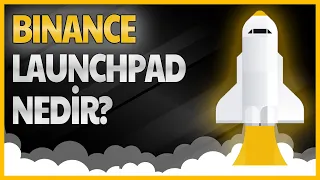 Binance Launchpad Nasıl Kullanılır? | Binance Launchpad Nedir? | Binance Ön Satış | Binance Rehberi